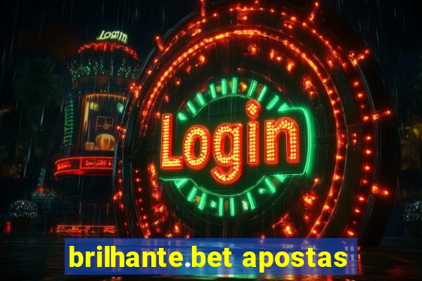 brilhante.bet apostas